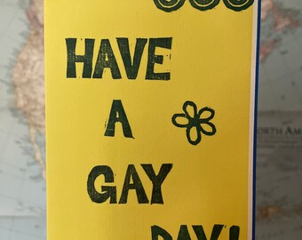 Have A Gay Day! (Blank inside, envelope included)