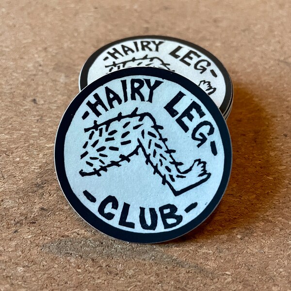 Hairy Leg Club (2”x2” sticker)