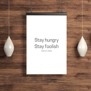 Stay Hungry Stay Foolish Quote
