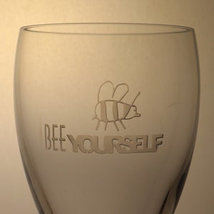 Bee Wine Glass, Bee Yourself, Bee Positive, Bee Kind, Honeybee glass, Beekeeping Gift, Gift for Beekeeper, Bee Lover Gift