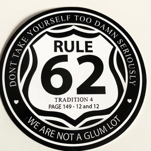 Rule 62 black & white 3.5 vinyl sticker.  Made in USA. Michigan Original U16 product (C)2021/2025. Unity16.com.