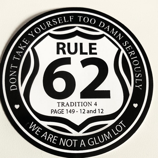 Rule 62 black & white 3.5 vinyl sticker.  Made in USA. Michigan Original U16 product (C)2021/2023. Unity16.com.