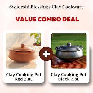 May include: Image of a value combo deal featuring two clay cooking pots. One is red, the other black, each with a 2.8L capacity. The text "VALUE COMBO DEAL" is displayed prominently above the pots, with the brand name "Swadeshi Blessings Clay Cookware" at the top.