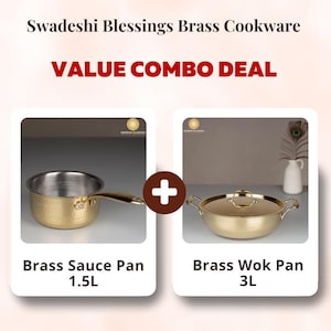 May include: A value combo deal featuring brass cookware. The image shows a brass sauce pan with a 1.5L capacity and a brass wok pan with a 3L capacity. The text reads "Swadeshi Blessings Brass Cookware" and "VALUE COMBO DEAL".