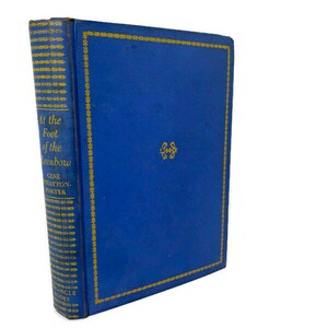 1943 At the Foot of the Rainbow by Gene Stratton-Porter Hardcover Book, Literature & Fiction