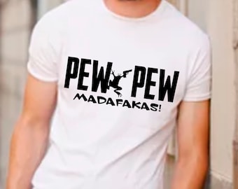 PEW PEW Madafakas! SVG, Pew Pew svg, Funny svg, t shirt svg, Cut file for Cricut, Silhouette, dxf - png- eps - svg - Digital Download