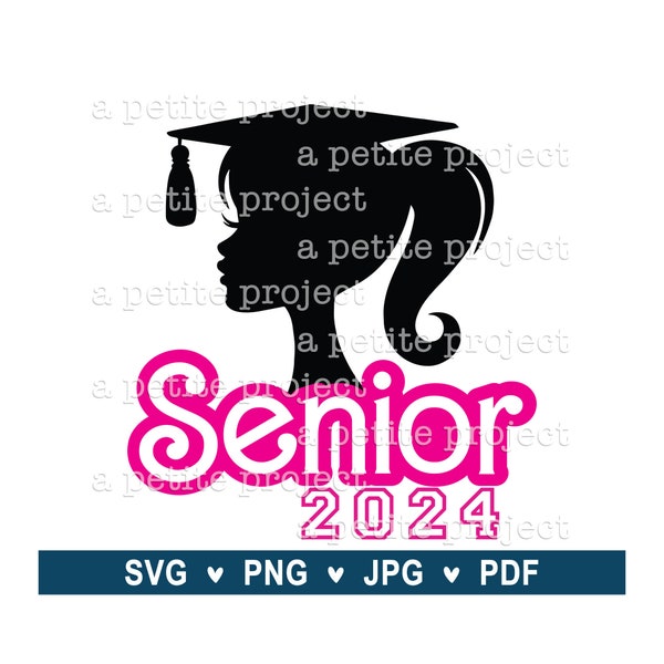 Graduation Silhouette 2024 - Senior 2024 - SVG, PNG, JPG - Barbie Senior 2024