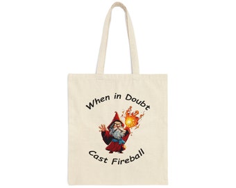 When in Doubt Cast Fireball - Cotton Canvas Tote Bag