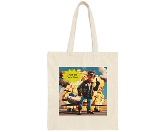 Trust Me I'm a Pilot - Cotton Canvas Tote Bag