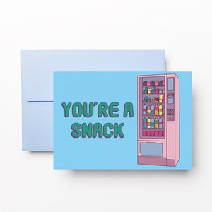 You're A Snack Vending Machine Karte | Irisches Geschenk | Geburtstag | Jahrestag | Beste Freunde | Valentinstag | Romantisch | Liebe | Dóchas Designs