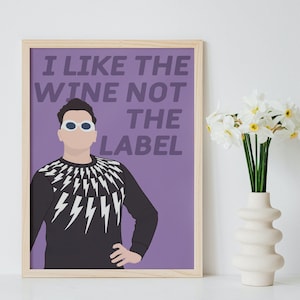 Me gusta el vino, no la etiqueta Impresión / Póster de David Rose de Schitts Creek / Ilustración / Regalo / Presente / Decoración del hogar / Arte de pared Dóchas Designs