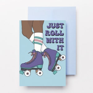 Just Roll With It Grußkarte | Gute Besserung | Viel Glück | Rollschuhe | Glück | Verlust | Entschuldigung | Irisch | Skater | Dochas Designs