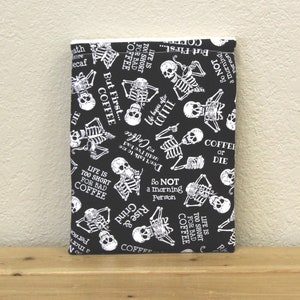Book sleeve- Skull Coffee Decaf/padded book sleeve/ tablet sleeve/Christmas gift for her/ Christmas gift for a reader/skeleton/bones/death