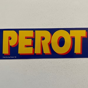 Vintage Ross Perot Presidential Campaign Sticker