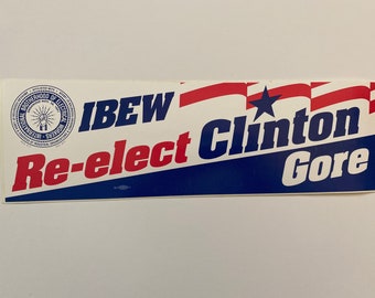 Vintage IBEW Re-Elect Clinton Gore Presidential Campaign Sticker