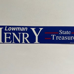 Vintage Lowman Henry State Treasurer Political Campaign Bumper Sticker