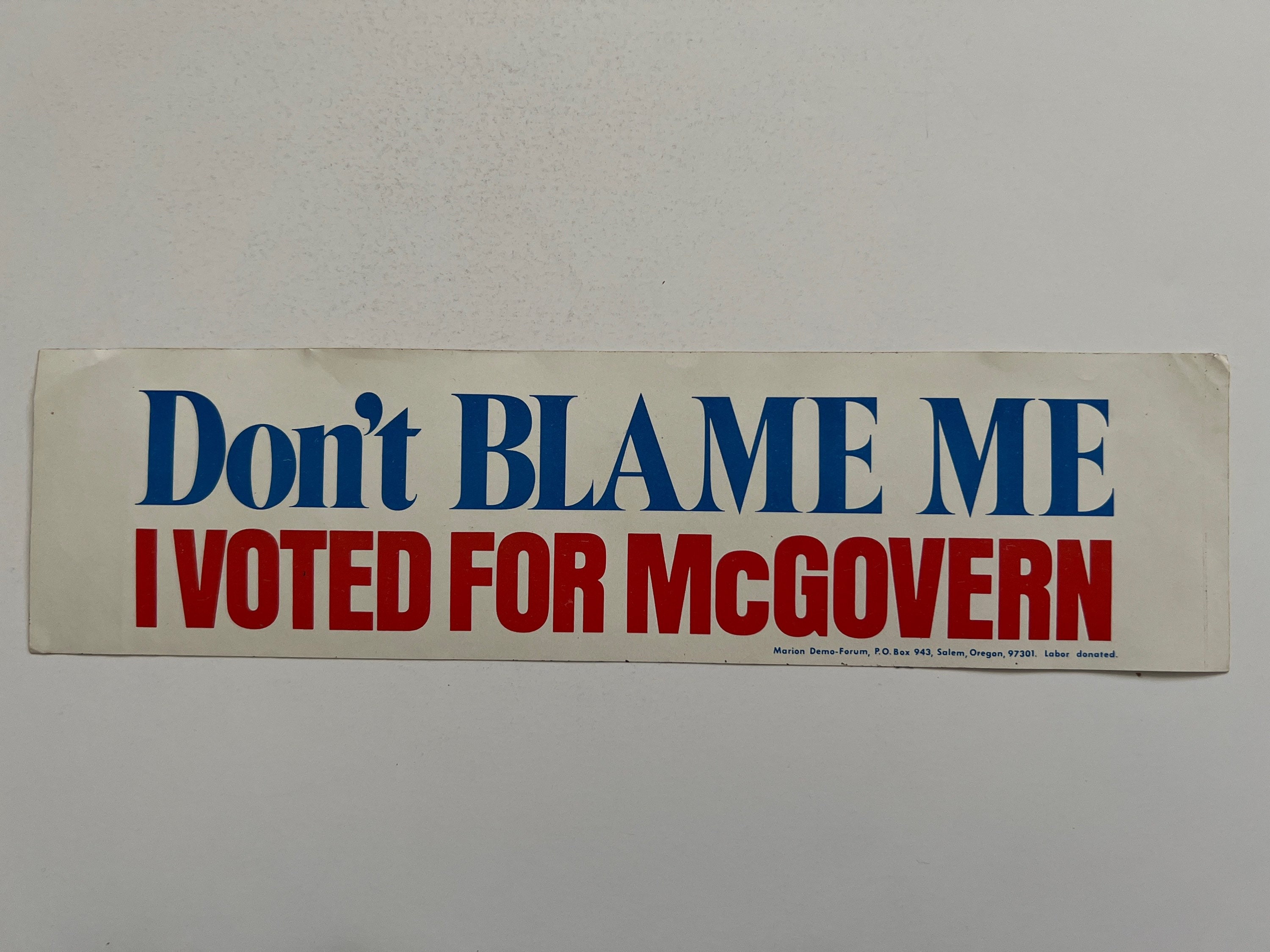 Presidential George McGovern Pin Back Campaign Button Don't Blame Me I Voted For 