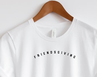 Friendsgiving Attire T shirt for Friendsgiving party Thanksgiving Inspired T-Shirt Celebrate