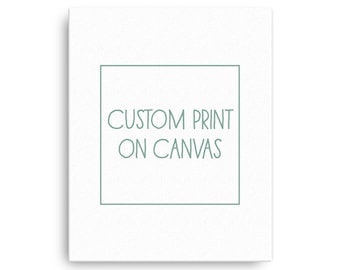 Custom Canvas Poster, Thin Canvas Print, Ready-to-Hang Canvas Frame