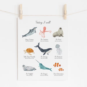 May include: A printable poster with watercolor illustrations of sea creatures, each with a positive affirmation. The poster says "Today I will" at the top and features phrases like "Stay Curious like the dolphin" and "Be Strong like the whale".