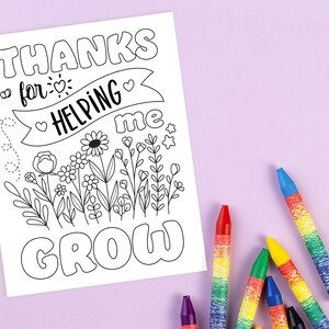 Thanks for Helping Me Grow, Teacher Thank You Coloring Printable ...