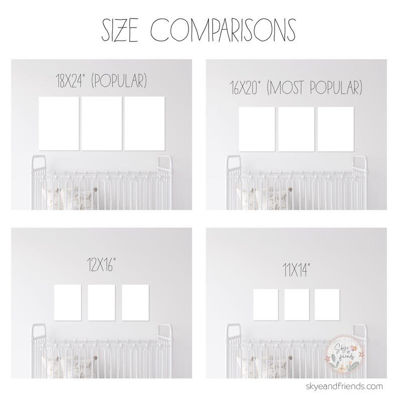 May include: A comparison of different sizes of prints for a nursery or children's room. The prints are shown in a white room with a white crib. The sizes are 18x24 inches, 16x20 inches, 12x16 inches, and 11x14 inches.