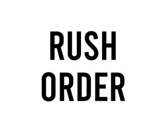 Expedited Production: Rush Order Add-on