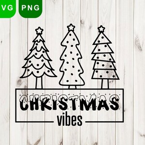 Christmas vibes svg, Christmas gift idea, Christmas tree svg, Christmas shirt svg, Funny Christmas Svg, Holiday svg, Png, Svg cut files