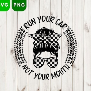 口ではなく車を走らせろ SVG、メッシー バン SVG、クリカットと T シャツ用のチェッカーフラッグ SVG、レーシング SVG、レーシング ライフ SVG