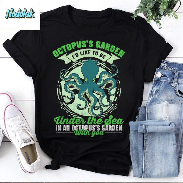 Octopus’s Garden I’d Like To Be Under The Sea In An Octopus’s Garden With You Vintage T-Shirt, Halloween Shirt, Octopus Shirt