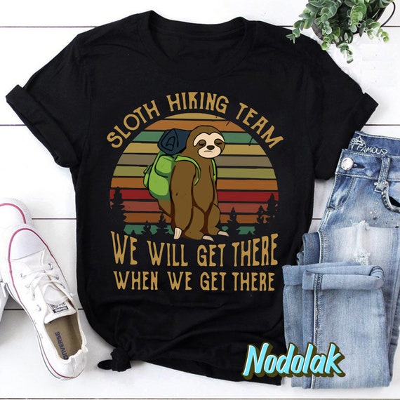 Sloth Hiking Team T Shirt For Camping Lovers Sloth Hiking Team T Shirt For Camping Lovers