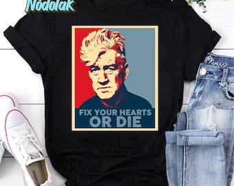Retro Fix Your Hearts Or Die Unisex Vintage T-Shirt, David Lynch Shirt, David Lynch Vintage, David Lynch Gift, Twin Peaks Fans Gift