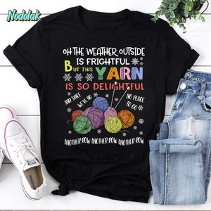 Oh The Weather Outside Is So Delightful for Christmas Vintage T-Shirt, Crochet Christmas Shirt, For Christmas Holiday Shirt