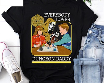 Everybody Loves Dungeon Daddy Vintage T-Shirt, Dungeons And Randomness Shirt, For Dungeons And Randomness Player Shirt