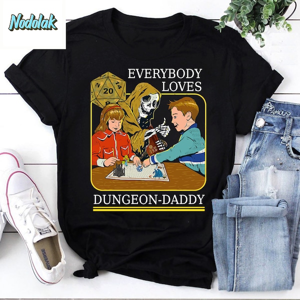 Everybody Loves Dungeon Daddy Vintage T-Shirt, Dungeons And Randomness Shirt, For Dungeons And Randomness Player Shirt