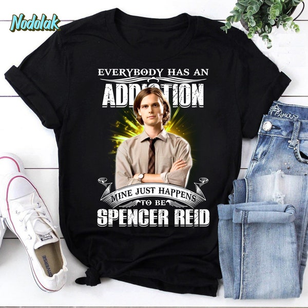 Everybody Has An Addiction Mine Just Happens To Be Spencer Reid Vintage T-Shirt, Criminal Minds Movies Shirt, Spencer Reid Shirt