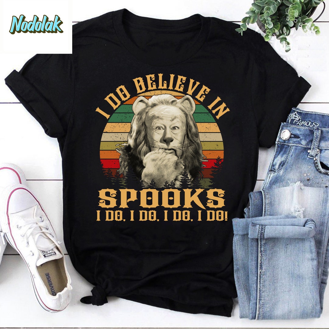 The Cowardly Lion I Do Believe in Spooks Vintage Tshirt, the Cowardly