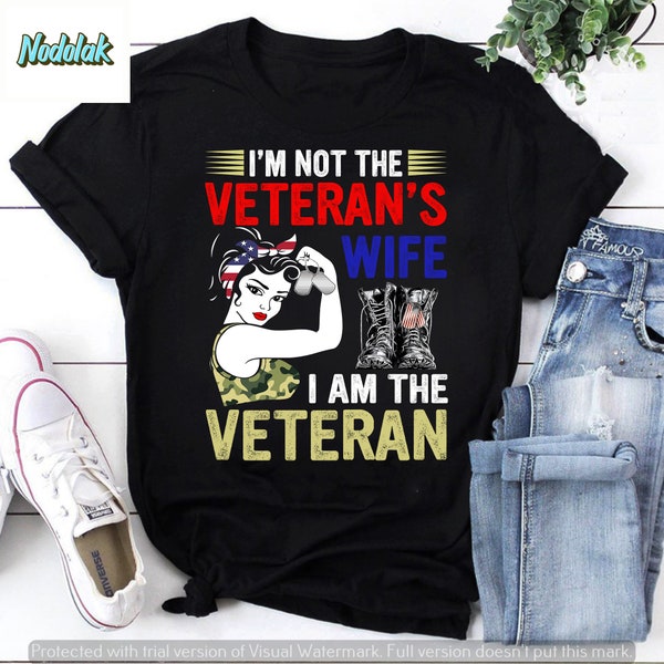 American Girl Dogtags Boots Shirt, I’m Not The Veteran’s Wife I’m The Veteran Vintage T-Shirt, Veteran's Wife Shirt, Veteran Shirt