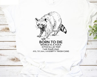 Raccoon Born to Die - Etsy