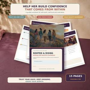 May include: A 15-page printable PDF workbook titled Rooted & Rising: Building Self-Worth & Confidence. The cover features an illustration of five people walking on a path, with sections for journaling, strategies, and personal notes on self-worth.