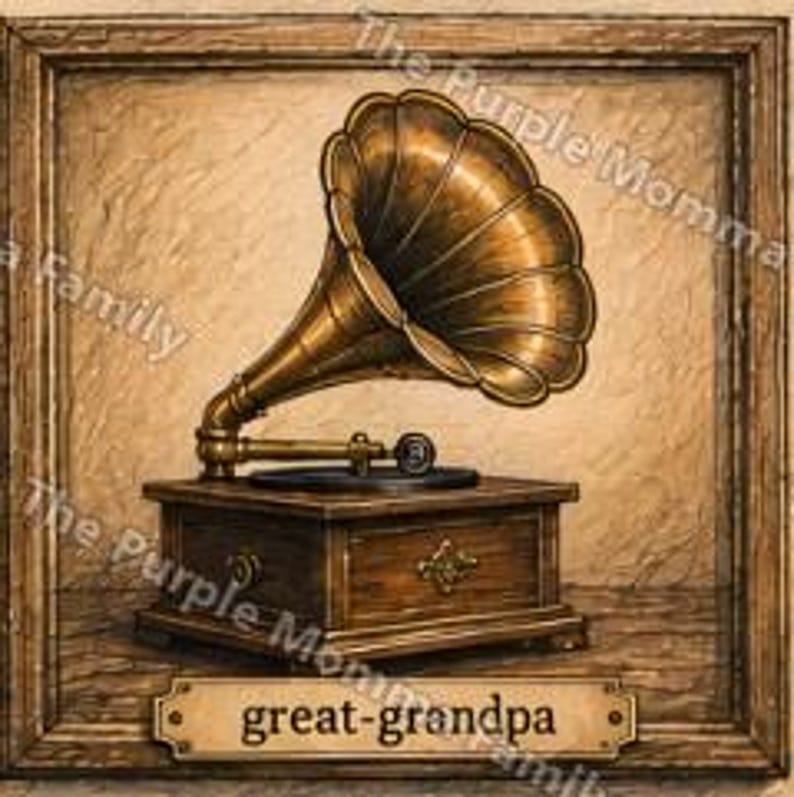 May include: A framed illustration of a vintage brass gramophone with a large horn, resting on a wooden base. The image features a rectangular plaque at the bottom with the text 'great-grandpa' and a watermark reading 'The Purple Momma'.