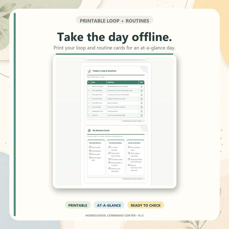 May include: A printable document titled Printable Loop + Routines, Take the day offline, and Homeschool Command Center K-2. It features two white charts with dark green headers, Today's Loop & Routines and My Routine Cards, with checkboxes.