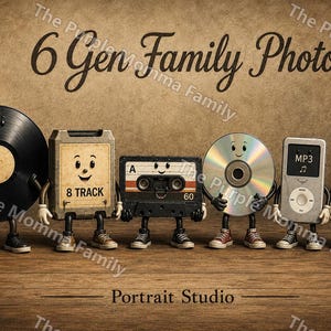 May include: A digital illustration titled 6 Gen Family Photo featuring six anthropomorphic music devices standing in a row: a vinyl record, an 8-track tape, a cassette tape, a compact disc, an MP3 player, and a smartphone, all with arms and legs.
