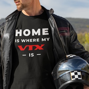Black VTX Shirt, Biker&#39;s gift, Home is where my VTX is