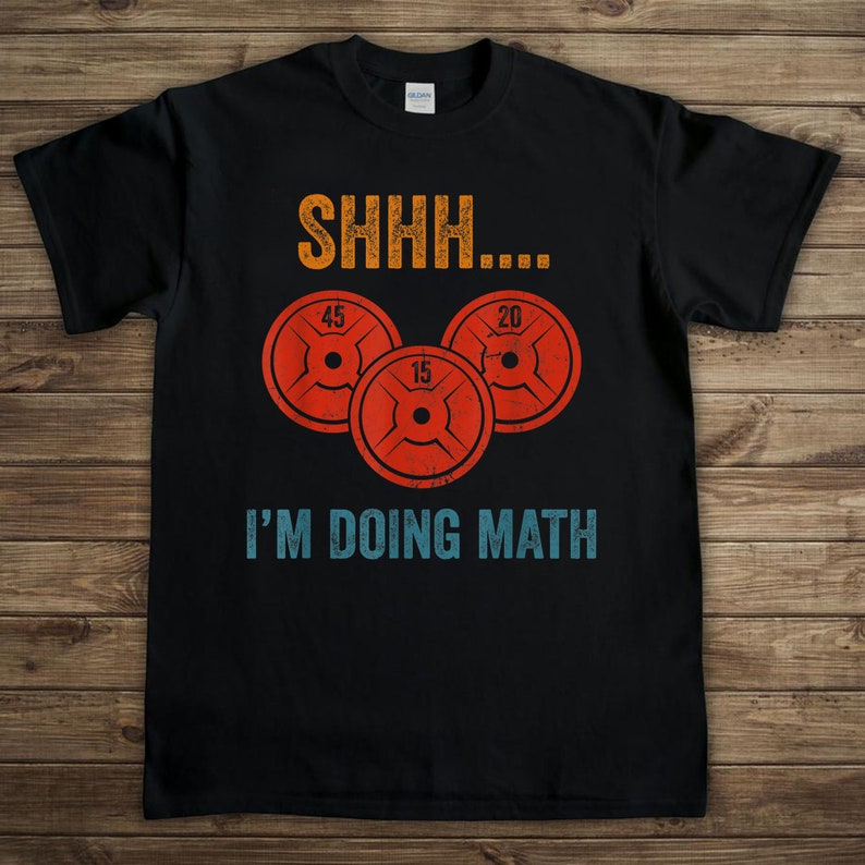 Shhh I'm Doing Math Weight Lifting T-shirt | Etsy