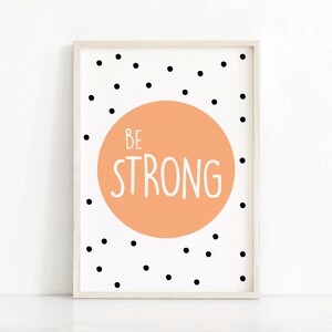 Be Strong Kids Print | Printable Art For Nursery | Playroom Wall Art | Colourful Nursery Decor | Kids Playroom Art | Instant Download