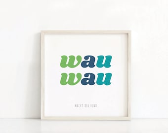 German Typography Nursery Wall Art | Dog Nursery Print | Wau Wau | Kids Wall Art Print | German Printable Kids Art | German Digital Art