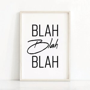 Blah Blah Blah Print Poster | Modern Art Print | Instant Download | Printable Wall Art | Typography Wall Art Print | Monochrome Printable