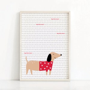 Leuke Teckel Print, GROTE KLEINE HART, Worst Hond Afdrukbare, Wiener Hond Poster, Doxie Gift, Hond Poster, Home Decor, Typografische Art Print