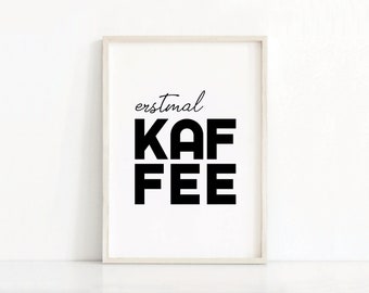 German Kitchen Print | Coffee Print | German Typography Print | Black And White Art | Digital Download | Office Quote Print | Printable Art